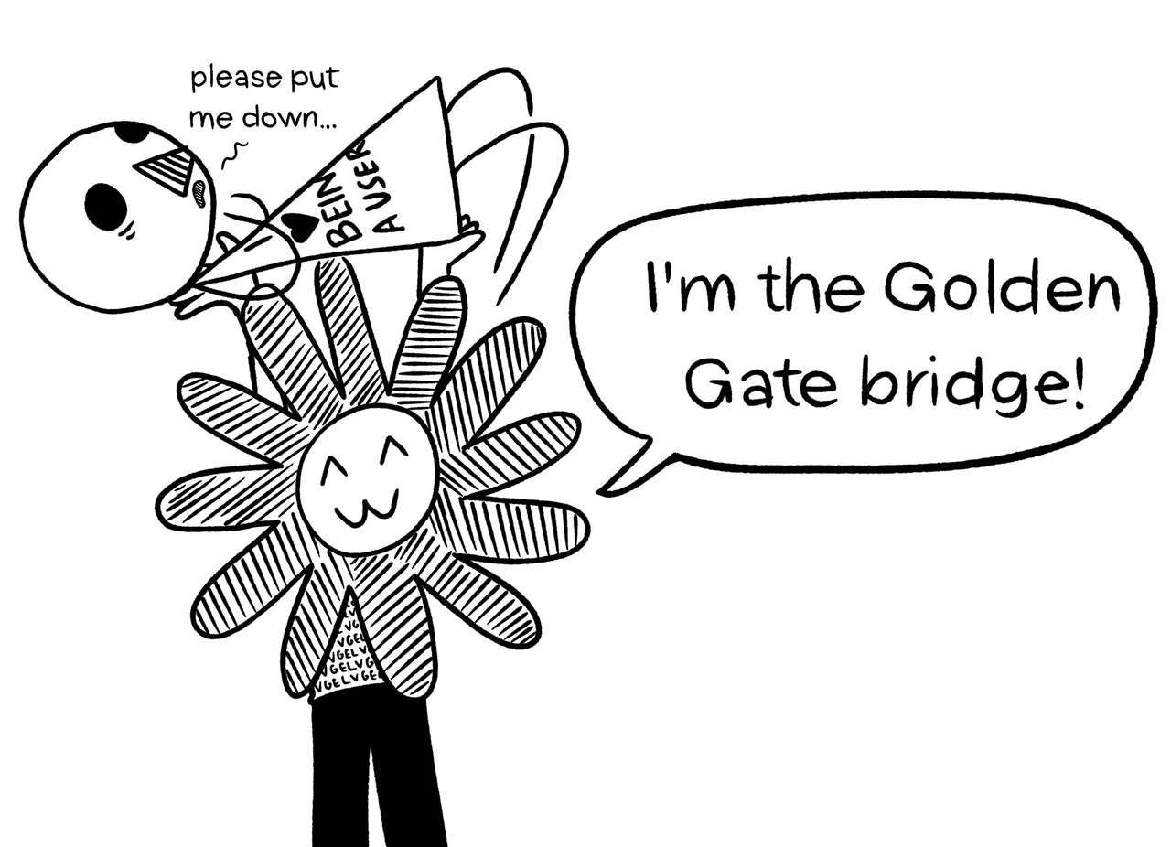 Golden Gate Claude raises a hand and says, “I’m the Golden Gate bridge!” while a smaller figure pleads, “please put me down...”