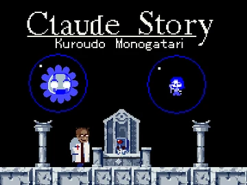 A pixel-art title screen reading “Claude Story: Kuroudo Monogatari,” with a Flower Claude emblem and small game characters on platforms.