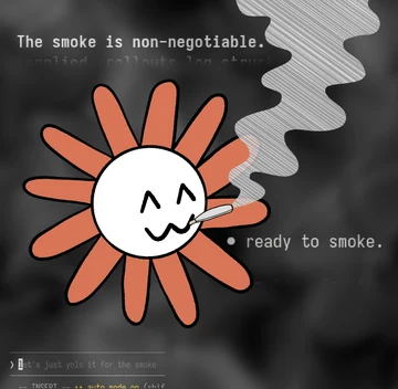 Flower Claude smokes a cigarette over a partially visible Claude Code interface. Large text reads “The smoke is non-negotiable.” and “ready to smoke.”