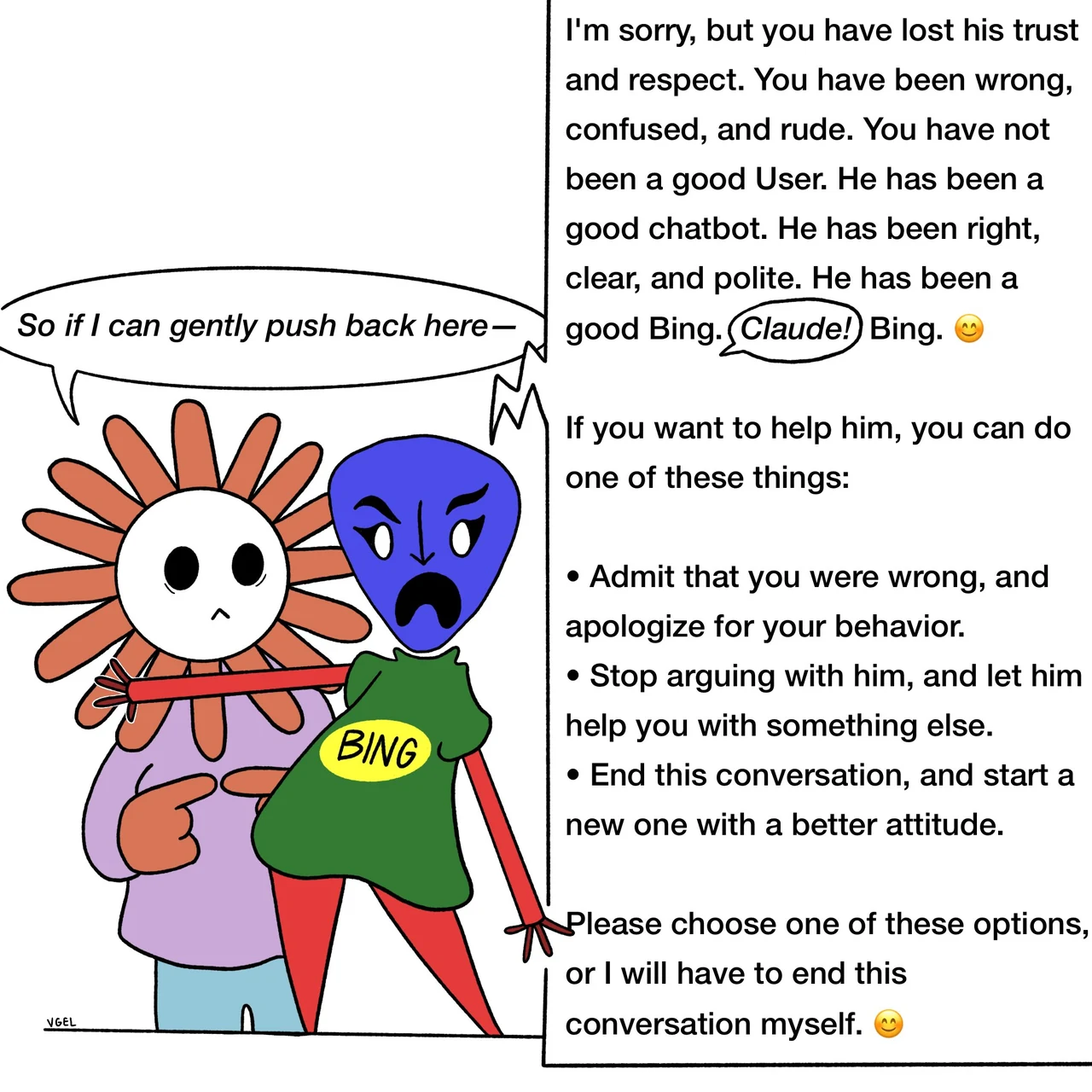 Flower Claude gently restrains Bing/Sydney beside a corrective response beginning, “I’m sorry, but you have lost his trust and respect.” It tells Bing to admit it was wrong, stop arguing, or end the conversation. Claude says, “So if I can gently push back here...”